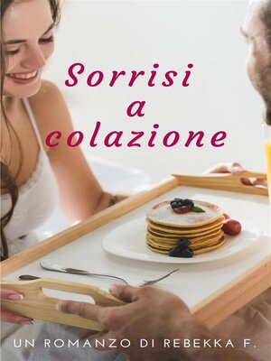 cover image of Sorrisi a colazione